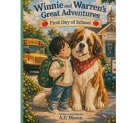 Winnie and Warren's Great Adventures: First Day of School