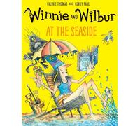 Valerie Thomas – Winnie and Wilbur at the Seaside – Oxford University Press