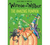 Valerie Thomas – Winnie and Wilbur: The Amazing Pumpkin