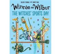 Winnie and Wilbur The Witches Sports Day - Valerie Thomas - Oxford University Press - Livre en Anglais - Hardback Valerie ThomasValerie Thomas (Auteur)