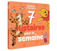 WINNIE L'OURSON - 7 Histoires pour la semaine - Disney - Walt Disney - Hachette Disney - broché - Album jeunesse