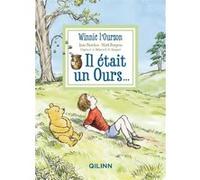 Winnie L'Ourson - Il était un Ours Jane Riordan (Auteur), Mark Burgess (Illustration)