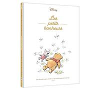 WINNIE L'OURSON - Les petits bonheurs - Disney: Une histoire qui te révèle ce qui rend vraiment heureux