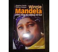 Winnie Mandela: L'Ame noire de l'Afrique du Sud