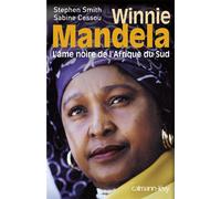 Winnie Mandela L'Ame noire de l'Afrique du Sud - Stephen Smith - Calmann-Levy - broché - Biographie