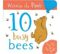 Winnie the Pooh 10 Busy Bees a 123 Book by Disney Disney (Auteur)