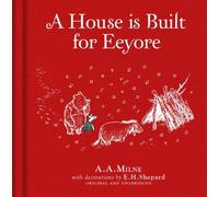 Winnie-The-Pooh: A House Is Built For Eeyore