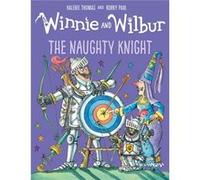 Winnie & Wilbur The Naughty Knight Valerie Thomas, Korky Paul (Auteur)