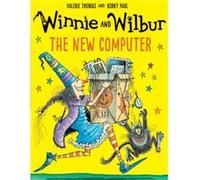 Winnie Wilbur The New Computer Valerie Thomas, (Auteur)