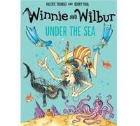 Winnie Wilbur Under The Sea Valerie Thomas, Korky Paul (Auteur)
