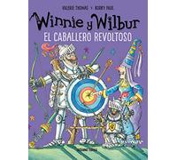 Winnie Y Wilbur. El Caballero Revoltoso