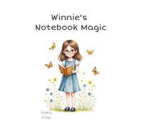 Winnie's Notebook Magic: A Heartwarming Story About Courage, Confidence, and Believing in Yourself