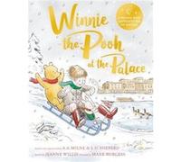 WinniethePooh at the Palace by Jeanne Willis Jeanne Willis (Auteur)