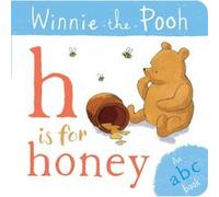 WinniethePooh H is for Honey an ABC Book by Disney Disney (Auteur)