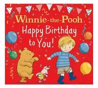 WINNIE-THE-POOH HAPPY BIRTHDAY TO YOU!