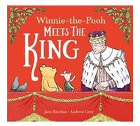 WinniethePooh Meets the King by Jane Riordan Jane Riordan (Auteur)
