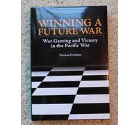 Winning a Future War: War Gaming and Victory in the Pacific War