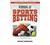 Winning At Sports Betting: Sports Gambling Tips And Handicapping Strategies