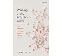 Winning at the Acquisition Game - Galpin Timothy Senior Lecturer in Strategy and Innovation Senior Lecturer in Strategy and Innovation Said Business Schoo Galpin Timothy Senior Lecturer in Strategy an