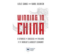 Winning in China by Karl Ulrich Karl Ulrich (Auteur)