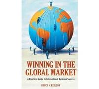 Winning in the Global Market - [Version Originale] Bruce D Keillor (Auteur)