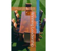 Winning Leadership: How to Inspire, Motivate, and Develop People in Baseball and Business