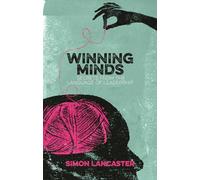 Simon Lancaster – Winning Minds: Secrets from the Language of Leadership – Broché