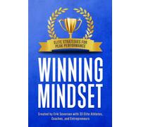 Winning Mindset: Elite Strategies for Peak Performance