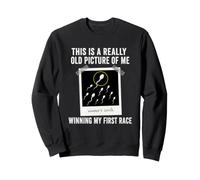 Winning My First Race Funny Adult Achievement Blague Sweatshirt
