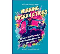 Winning Observations: 80 -page book for notes with guides to learn the best habits.
