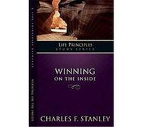 Winning on the Inside, Life Principles Study Series Charles Stanley (Auteur)