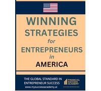 Winning Strategies for Entrepreneurs in the USA