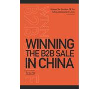 Winning The B2b Sale In China