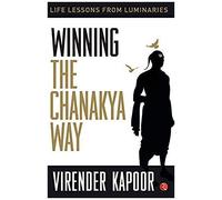 Winning The Chanakya Way