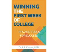 Winning the First Week of College: Tips and Tools for Success