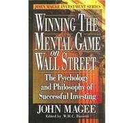 Winning the Mental Game on Wall Street John Magee, W. H. C. Bassetti (Auteur)