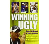 Winning Ugly by Brad Gilbert(1905-06-29)