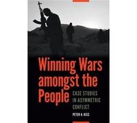 Winning Wars Amongst the People by Peter A. Kiss Peter A Kiss (Auteur)