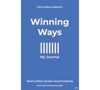 WINNING WAYS: Seven Pillars of Year-Round Training