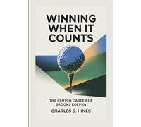WINNING WHEN IT COUNTS: The Clutch Career Of Brooks Koepka