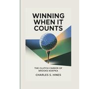 WINNING WHEN IT COUNTS: The Clutch Career Of Brooks Koepka