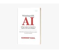 Winning with AI: 50 Ways Leaders Use ChatGPT & Copilot to Succeed at Work-Life Case Studies from Business Leaders Across 23 Countries