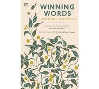 Winning Words: Inspiring Poems For Everyday Life (Paperback) William Sieghart, (Auteur)