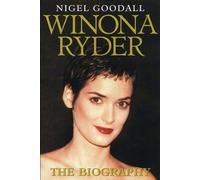 Winona Ryder: The Biography