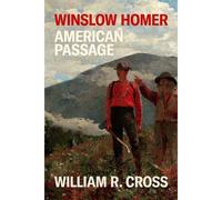 Winslow Homer: American Passage