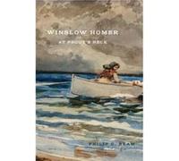 Winslow Homer at Prout's Neck Philip C. Beam (Auteur)