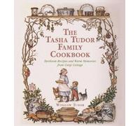 Winslow Tudor The Tasha Tudor Family Cookbook (Relié)
