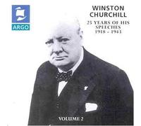 Winston Churchill - 25 Years of His Speeches Vol.2