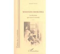 Bernard Fripiat – Winston Churchill : la décision qui sauva le monde