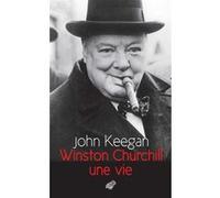 Winston Churchill John Keegan (Auteur), Christophe Jaquet (Traduction)